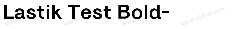 Lastik Test Bold字体转换